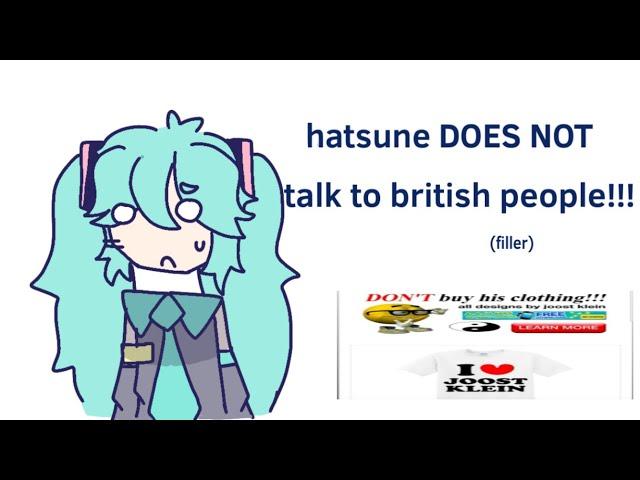 hatsune miku does NOT talk to british people!