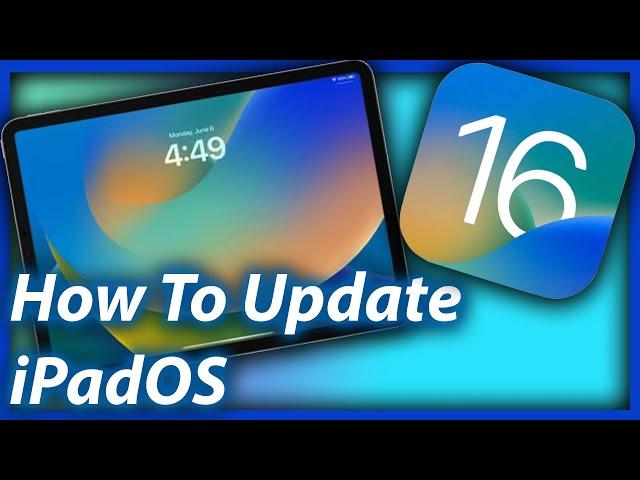 How To Install iPadOS 16 and Update iPad to iOS 16.1