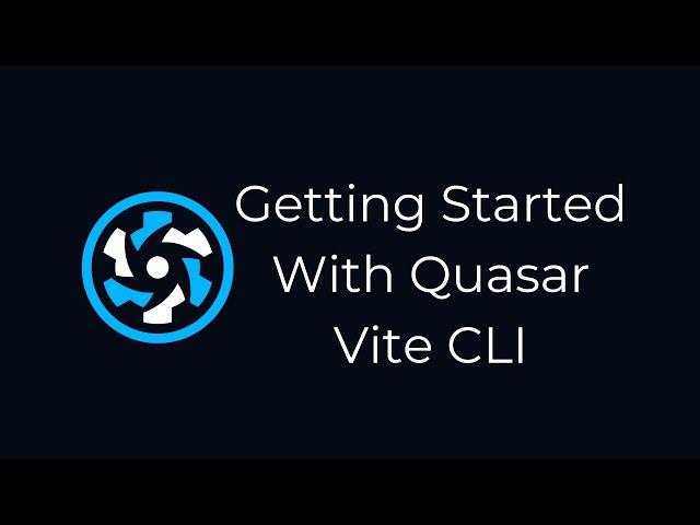 Quasar Live Coding Sesh - Getting Started With Quasar Vite CLI