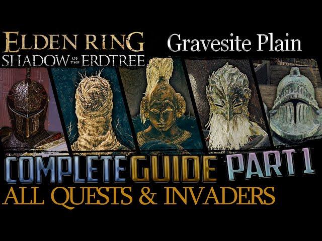 Shadow Of The Erdtree: All Quests in Order + Missable Content - Part 1 (Gravesite Plain)