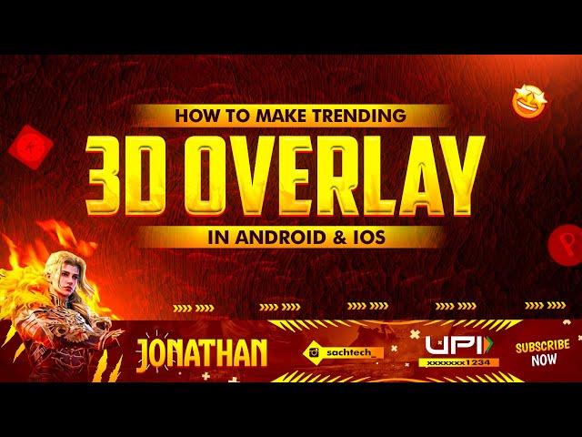 Make This Trending  3D Animated Overlay in Android & IOS | How to Make 3d Overlay for Streamchamp