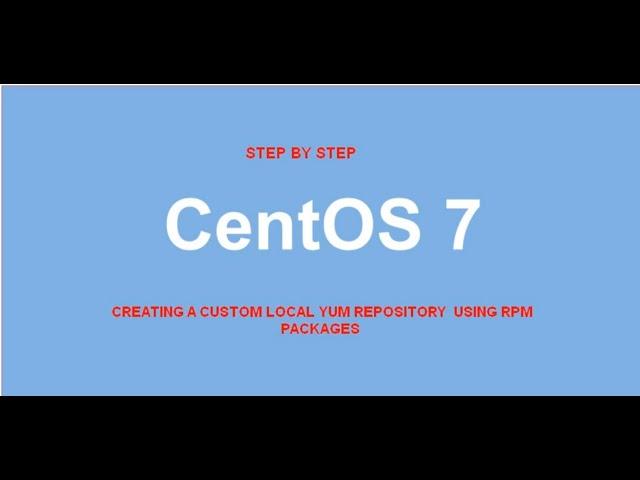 How to Create a custom yum repository in Linux CentOS 7/8