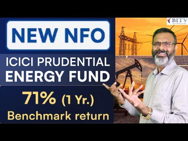 ICICI Prudential Energy Fund | Unlocking Energy Sector Investment Opportunities| NFO Review in Hindi