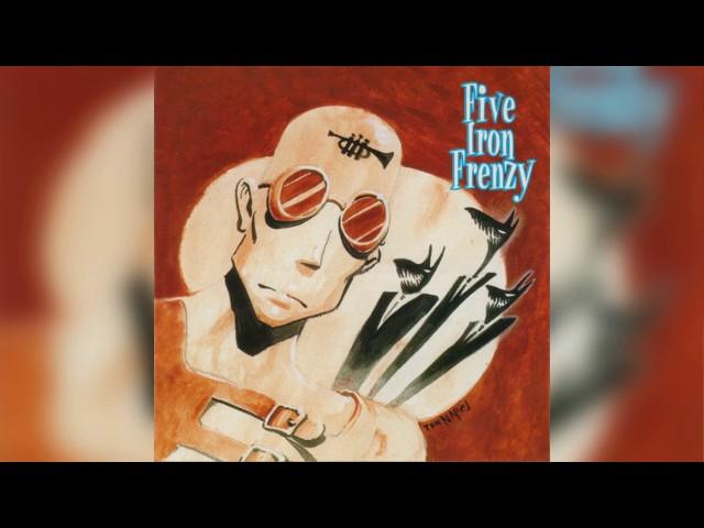 Five Iron Frenzy - Every New Day HD