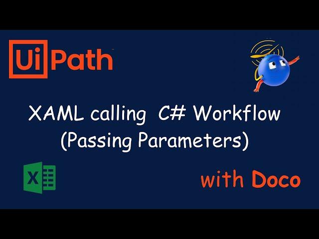 UiPath Coded Automation : XAML calling  C# Workflow (Passing Parameters)