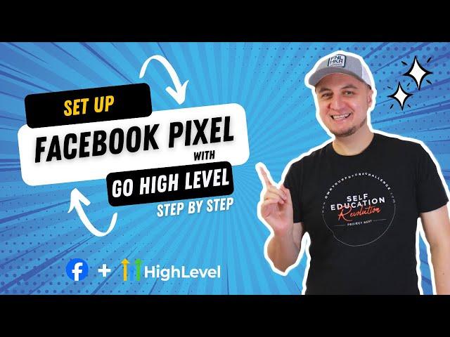 How to Setup Facebook Pixel With Go High Level - Full Masterclass