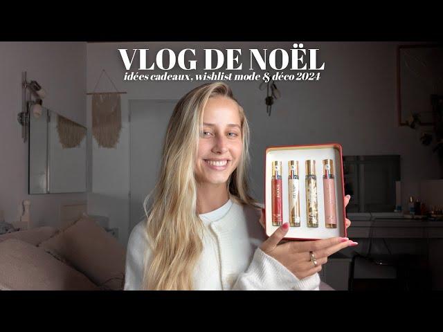 VLOG DE NOËL : idées cadeaux, mode & déco 2024