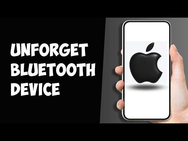 How To “Unforget” A Bluetooth Device on iPhone (EASY)