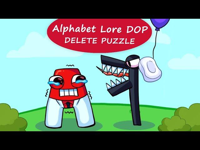 Alphabet Lore DOP - Delete Puzzles and Help Alphabet Lore Letters! | Debbie Shine Games