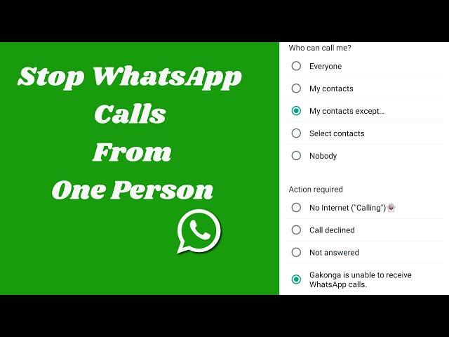 How to Stop WhatsApp calls from one Person But Not Messages-No Blocking