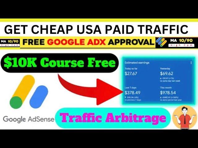 PART-1 AdSense Arbitrage | Spend $5 Get $28 | Google AdSense Arbitrage Free Course | $10K CourseFree