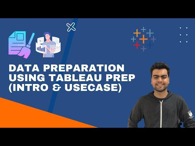 DATA PREPARATION/CLEANING USING TABLEAU PREP