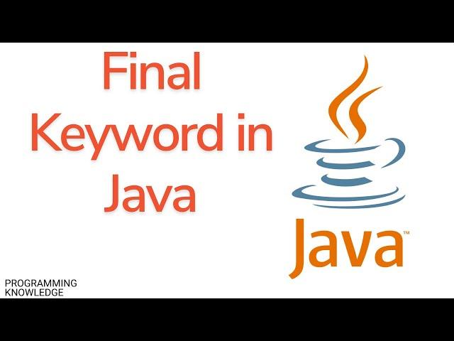 Java Tutorial For Beginners - Final Keyword in Java