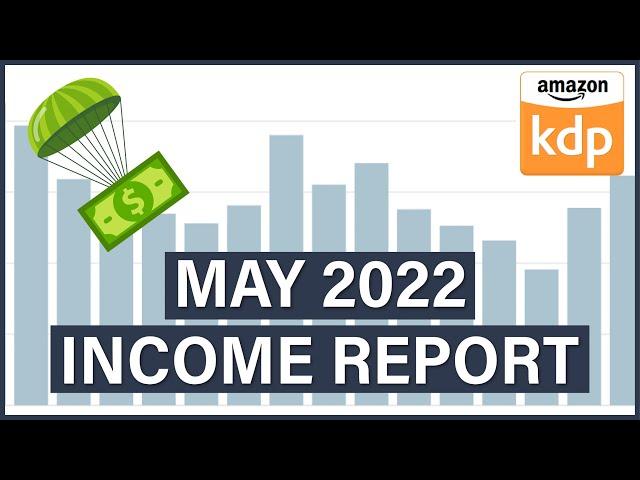 My Royalties Have Recovered  | May 2022 Income Report - Amazon KDP Low Content Book Earnings