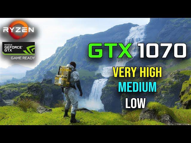 Death Stranding | GTX 1070 | Ryzen 5 2600X | Benchmark | Very High - Medium - Low | 1080P