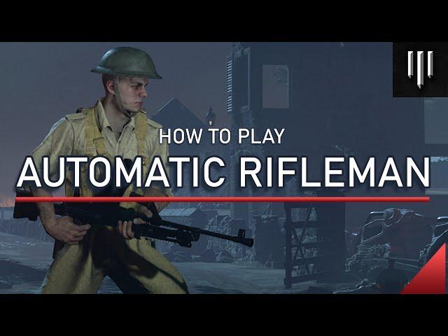 Hell Let Loose - Automatic Rifleman Guide