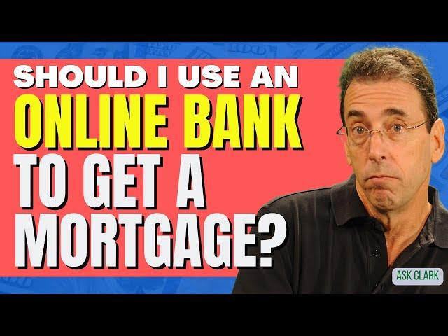 Should I Use Ally Bank or Another Online Bank To Get a Mortgage?