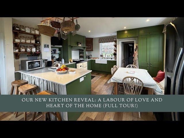 Our New Kitchen Reveal: A Labour of Love and Heart of the Home (Full Tour!)