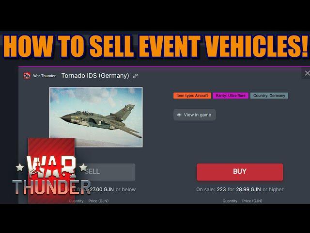 War Thunder HOW TO SELL THE TORNADO, T80UM2 or any EVENT vehicle!