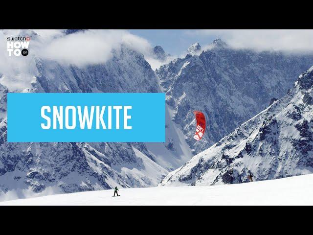 SNOWKITE TO ACCESS FREERIDE LINES | HOW TO XV