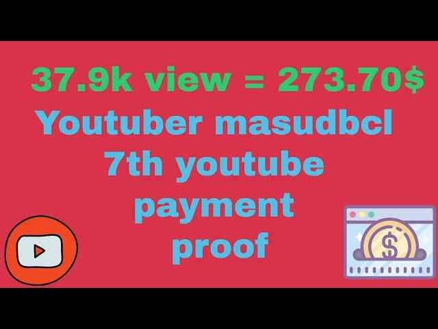 7th #youtube payment proof of #youtuber @masudbcl #youtubechannel.