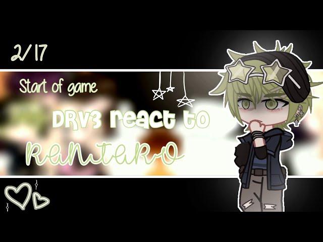 [] Start of game DRV3 react to Rantaro 2/17