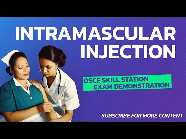 Intramuscular injection - OSCE Skill Station Demonstration