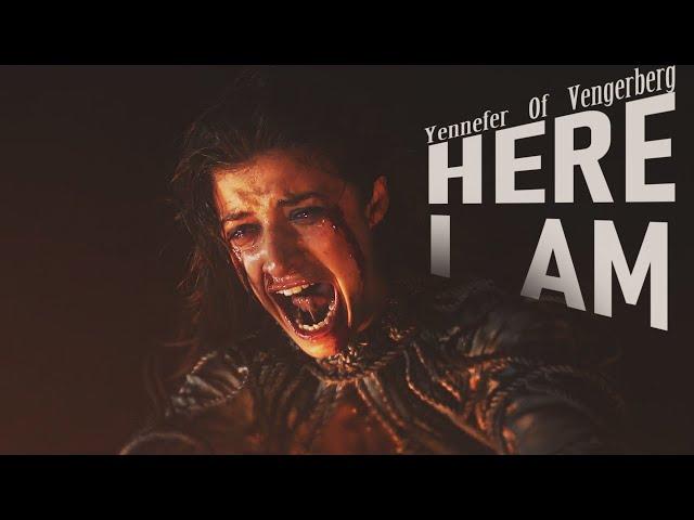 Yennefer Of Vengerberg | Here I Am