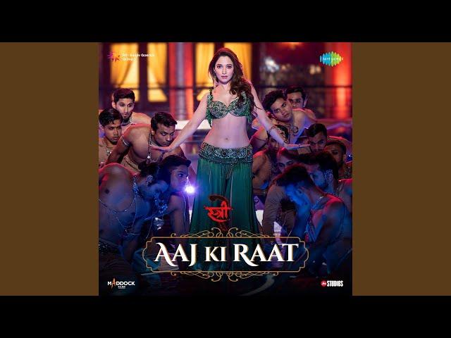 Aaj Ki Raat (From "Stree 2")