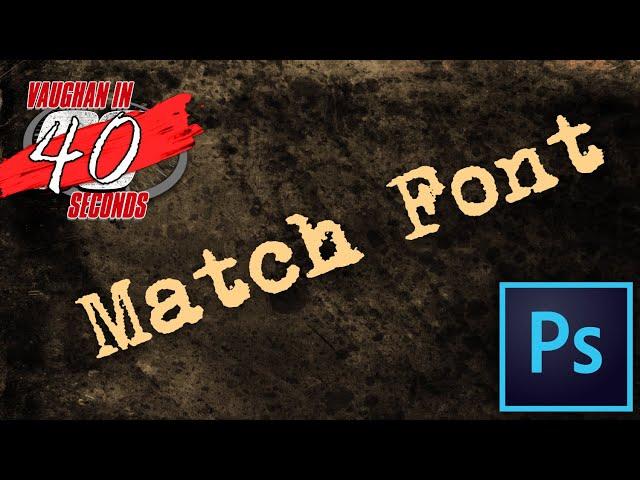 Photoshop | Match Font