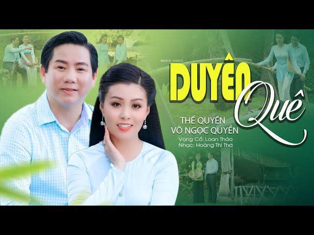 Ngọt Ngào Với Cặp Đôi Song Ca DUYÊN QUÊ - Võ Ngọc Quyền ft Thế Quyền️ Ca Cổ Miệt Vườn Hay Nhất 2023