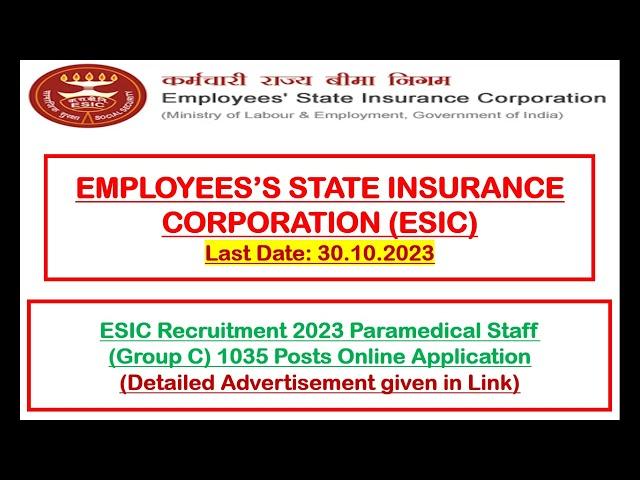 EMPLOYEES’S STATE INSURANCE CORPORATION (ESIC): Paramedical Staff (Group C) 1035 Posts