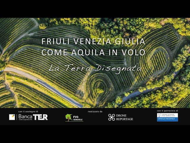 FVG COME AQUILA IN VOLO - LA TERRA DISEGNATA