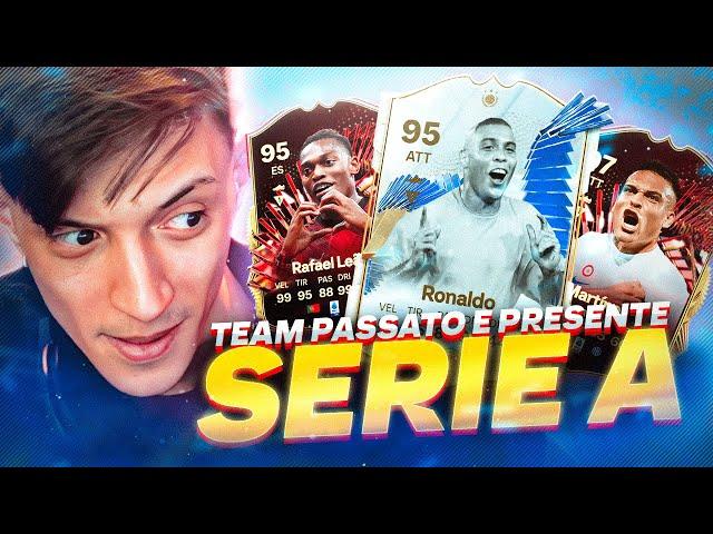 TEAM PASSATO E PRESENTE | SERIE A [FC 24]