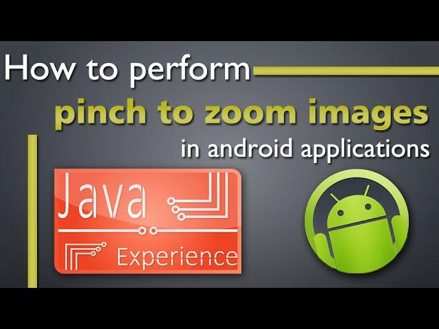 How to perform pinch to zoom images in android apps