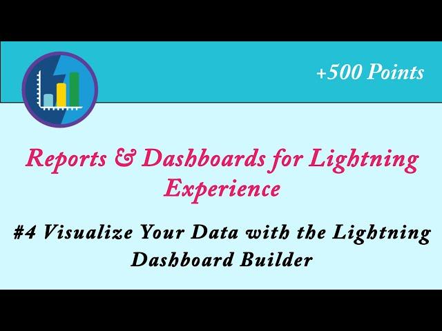 Visualize Your Data with the Lightning Dashboard Builder|Reports and Dashboards for Lightning