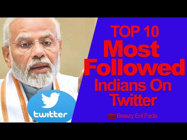 The 10 Most Followed Indians On Twitter - Most  Followed Twitter Account in India
