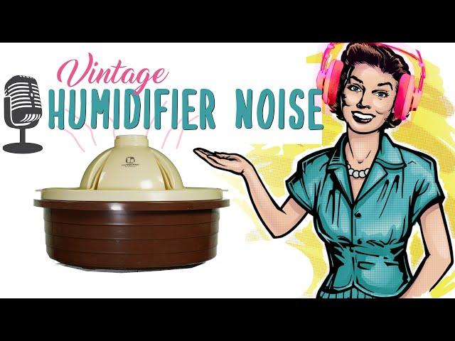 Vintage Humidifier Noise from the 1960's | ASMR