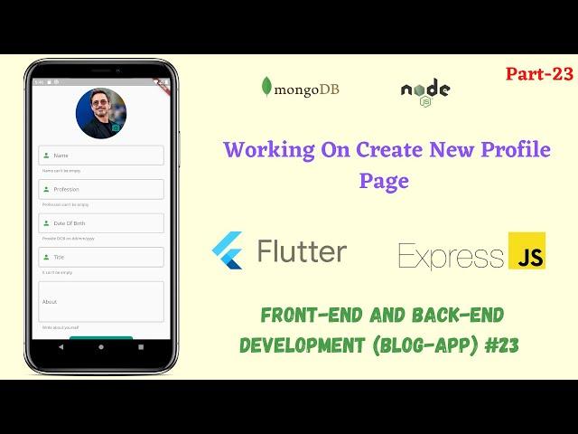 Flutter: Working on Create New Profile Page || Flutter TextFormField || 23