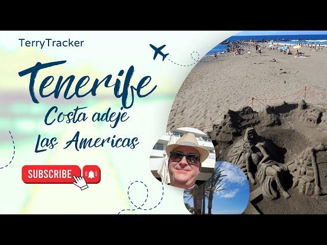 WALKING FROM COSTA ADEJE TO LAS AMERICAS TENERIFE