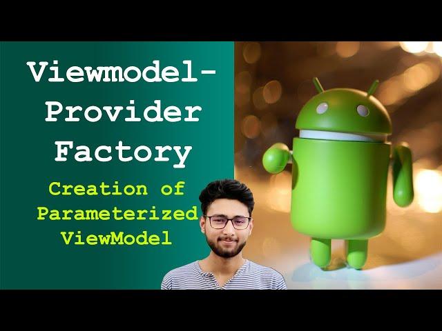 VM 3 How to create ViewModel with parameterized  constructor ViewModelProvider.Factory | Android