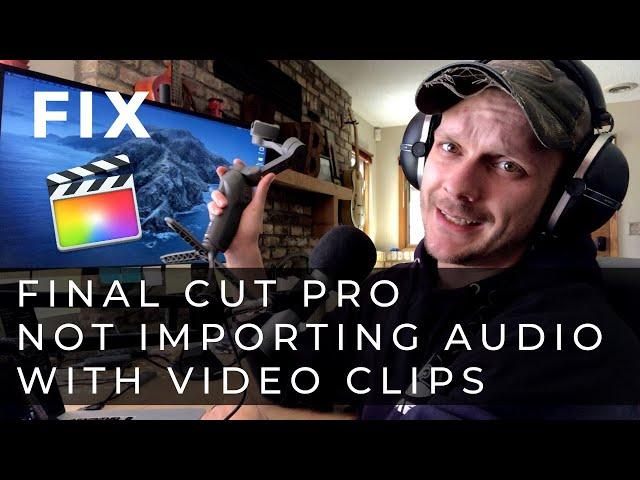 Final Cut Pro Not Importing Audio With Video? Here's A Fix!