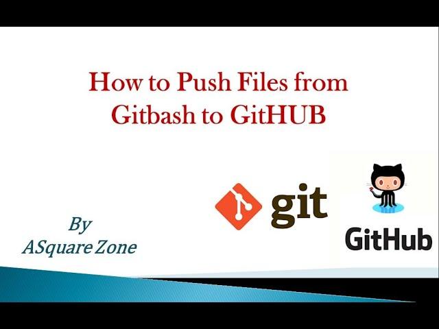 How to PUSH files to GITHUB using GITBASH | PUSH code from GITBASH to GITHUB