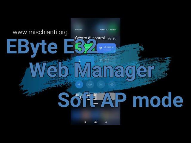 LoRa EByte E32 Web Manager smartphone Soft AP mode, configuration, send messages, custom layout