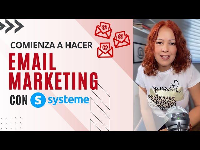 Comienza a hacer EMAIL MARKETING con Systeme