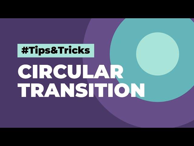 Circular Transition in After Effects - Tips & Tricks