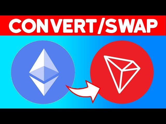  How to Convert ETH to TRX on Trust Wallet (Step by Step)