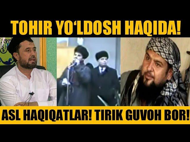 TOHIR YO‘LDOSH HAQIDA ASL HAQIQATLAR! TIRIK GUVOHLAR BOR!   || DR. ABROR MUXTOR ALIY HAFIZAHULLOH