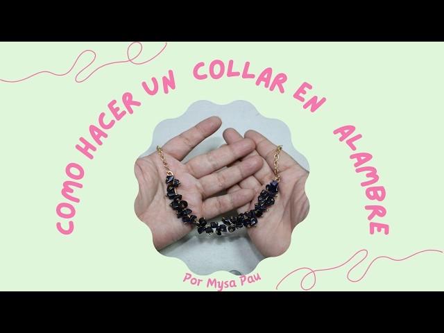 Aprende a hacer un collar en alambrismo... COLLAR PASO A PASO ALAMBRISMO... Collar Diy