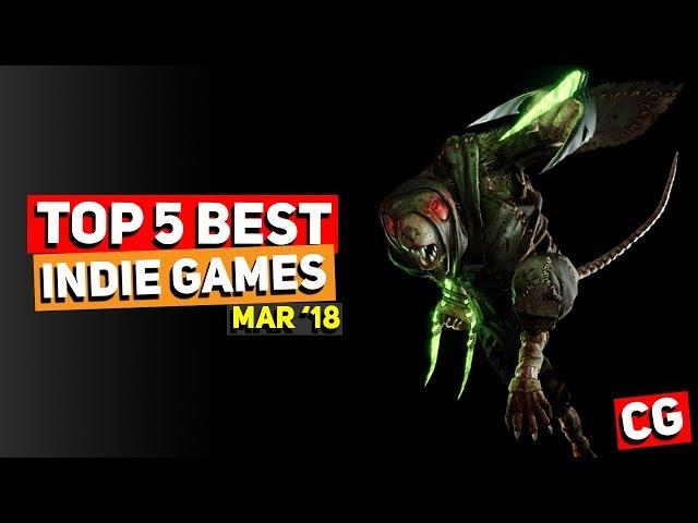 Top 5 Best Indie Games – March 2018